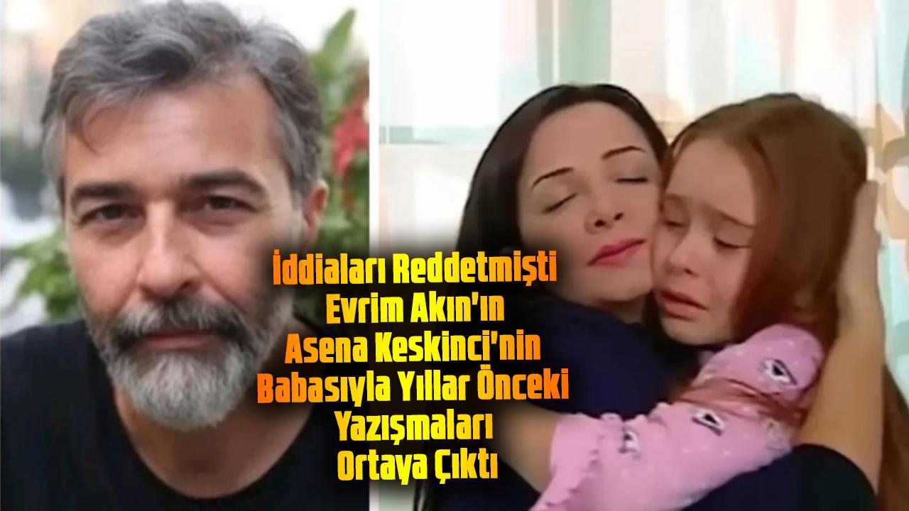 Evrim Akın 'ın Asena Keskinci’nin babasıyla eski yazışmaları ortaya çıktı!