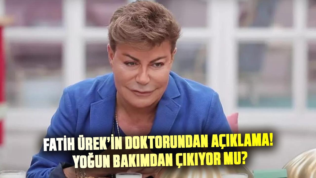 Fatih Ürek’in doktorundan açıklama! Fatih Ürek yoğun bakımdan çıkıyor mu? Fatih Ürek’i kontrollü uyandıracaklar mı?