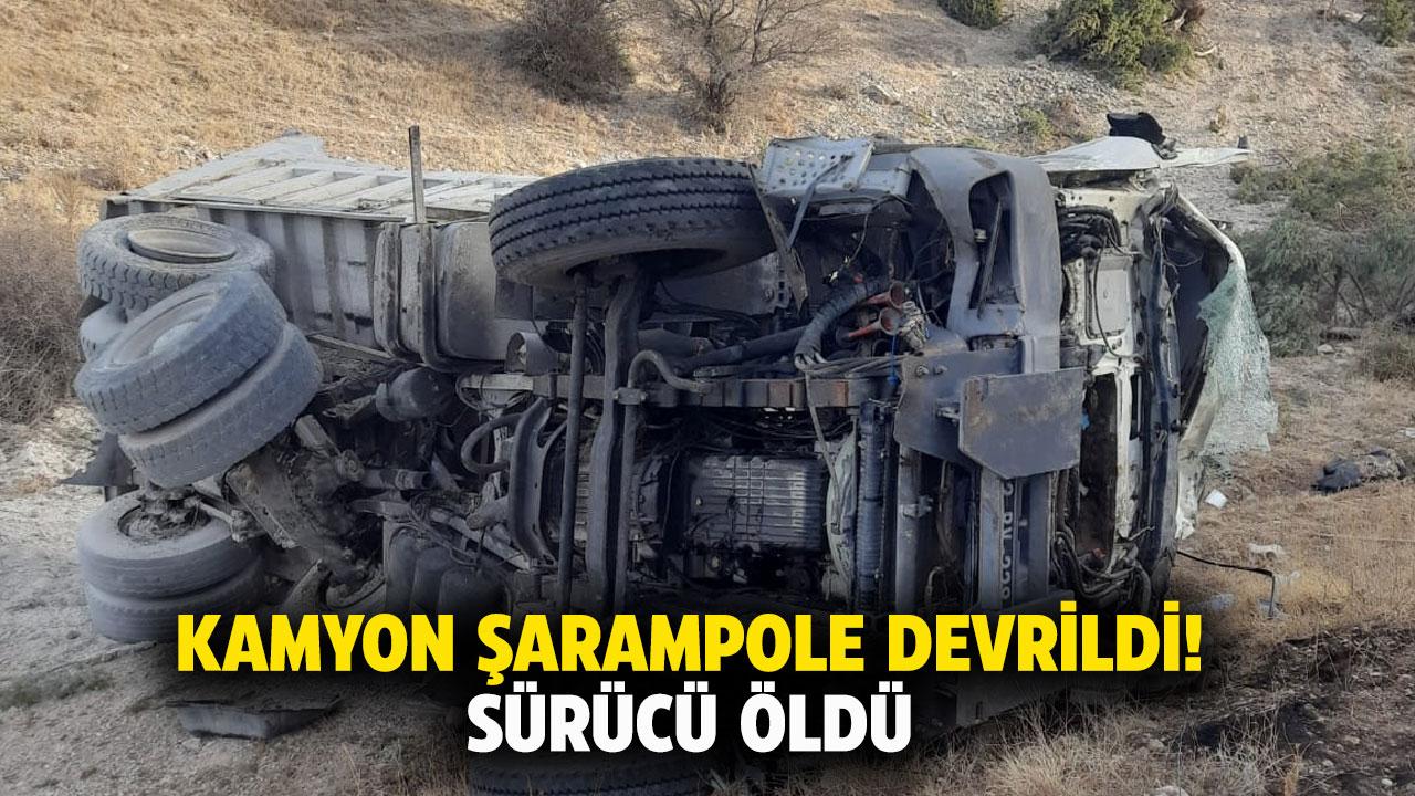 Feci kaza! Şarampole devrilen kamyon sürücüsü yaşamını yitirdi