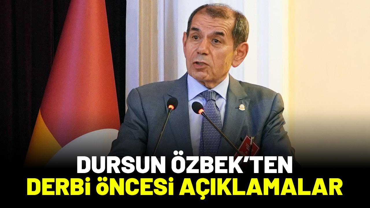 Galatasaray Başkanı Dursun Özbek'ten derbi öncesi açıklamalar