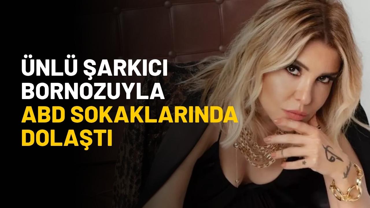 Gülben Ergen bornozuyla ABD sokaklarında dolaştı