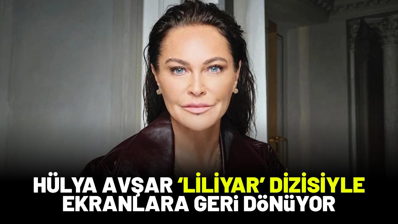 Hülya Avşar ekranlara geri dönüyor! Liliyar dizisi ne zaman başlayacak?