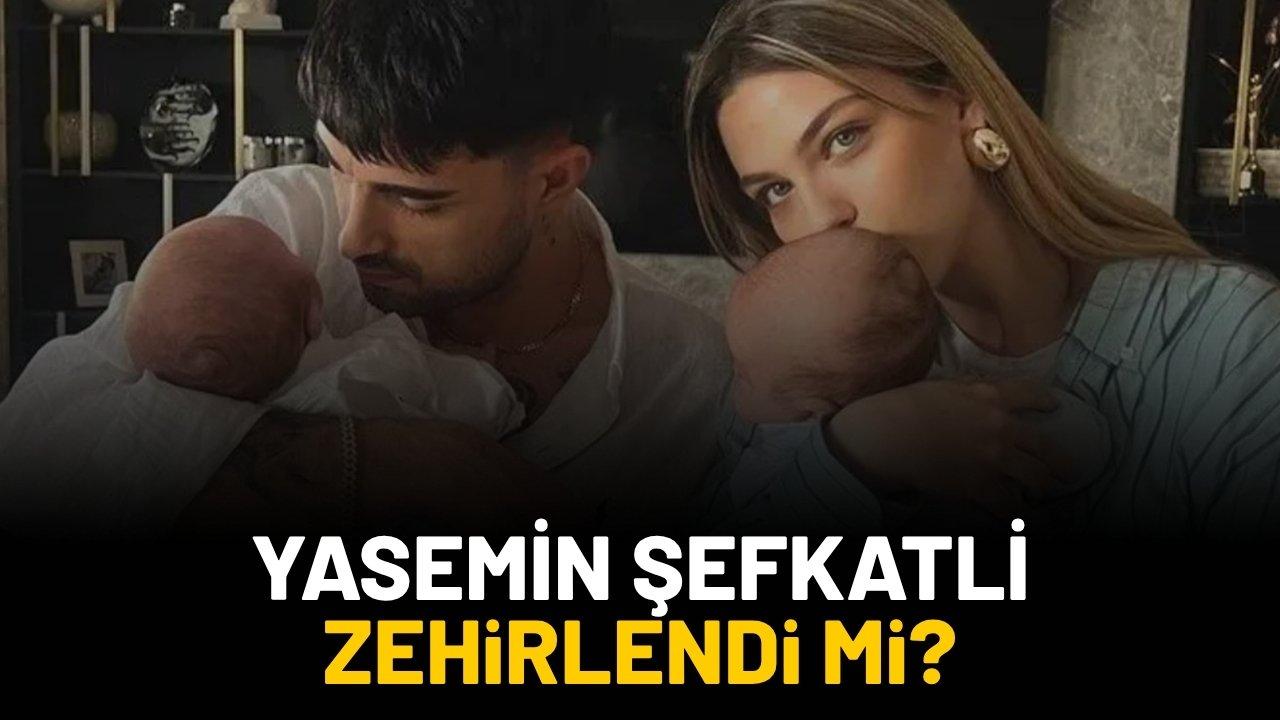 İdo Tatlıses'in eşi Yasemin Şefkatli zehirlendi mi? Sağlık durumu nasıl?
