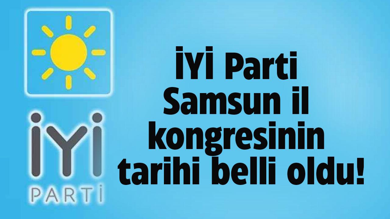 İYİ Parti Samsun il kongresinin tarihi belli oldu
