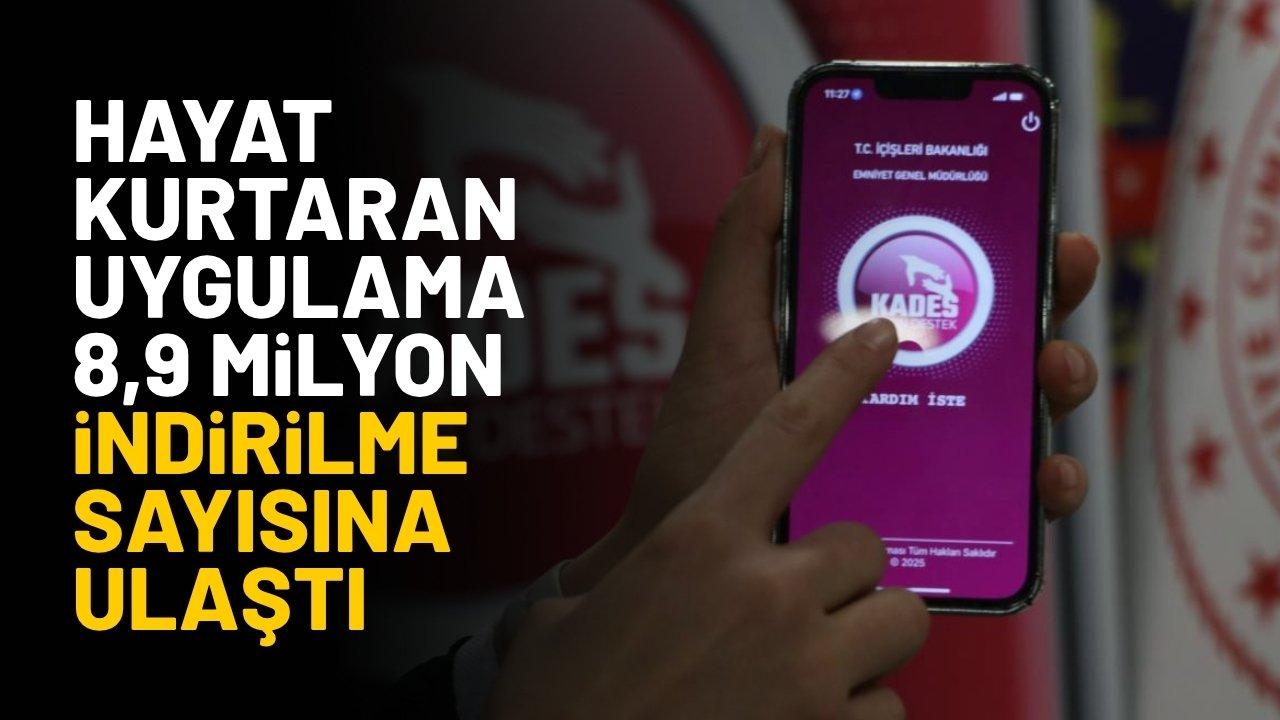 KADES uygulaması 8,9 milyon indirilme sayısına ulaştı