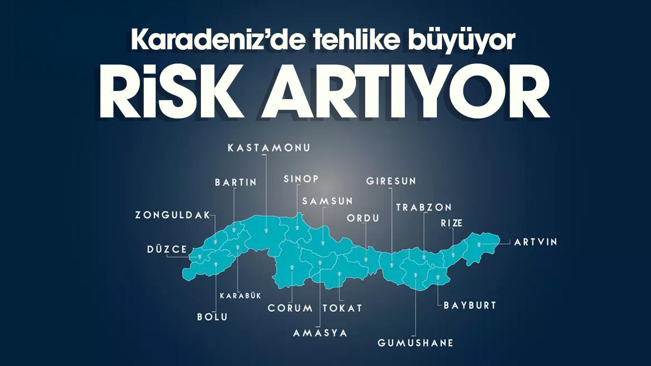 Karadeniz’de tehlike büyüyor: Risk artıyor