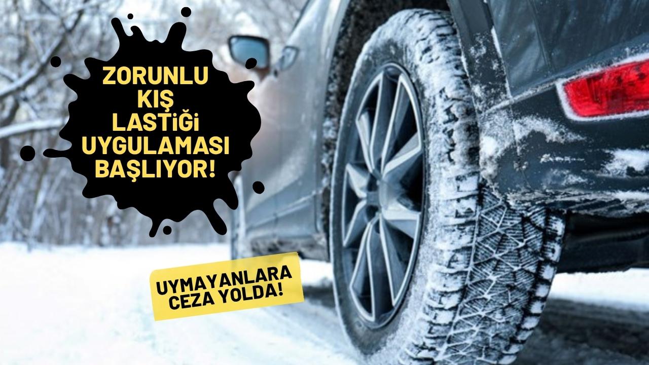 Kış lastiği uygulaması ne zaman başlıyor?