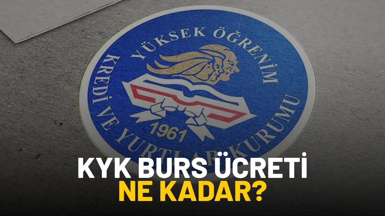 KYK burs ücreti ne kadar?