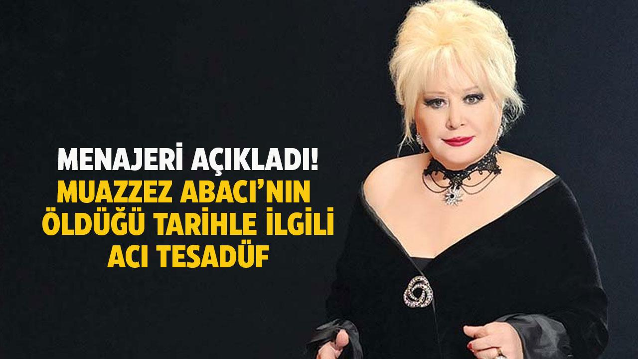 Menajeri açıkladı! Muazzez Abacı ile ilgili acı tesadüf! Kaç yaşında öldü?