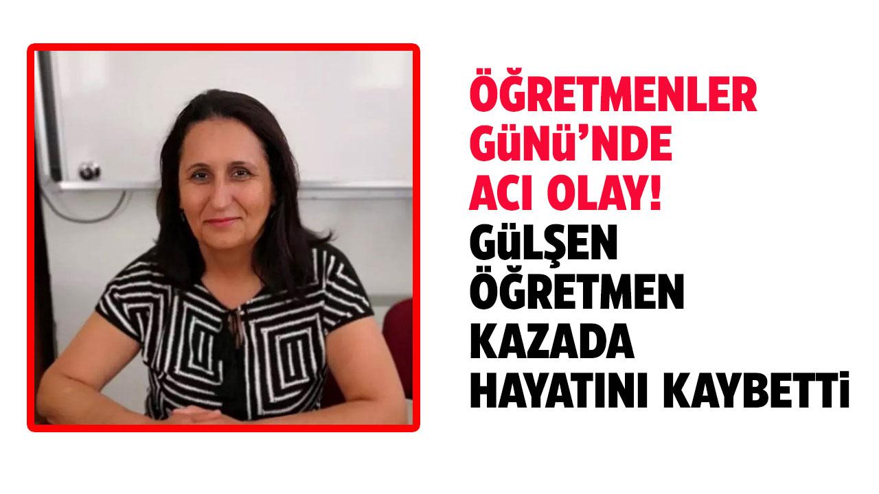 Öğretmenler Günü'nde acı olay! Motosikletin çarptığı öğretmen Gülşen Tınas öldü