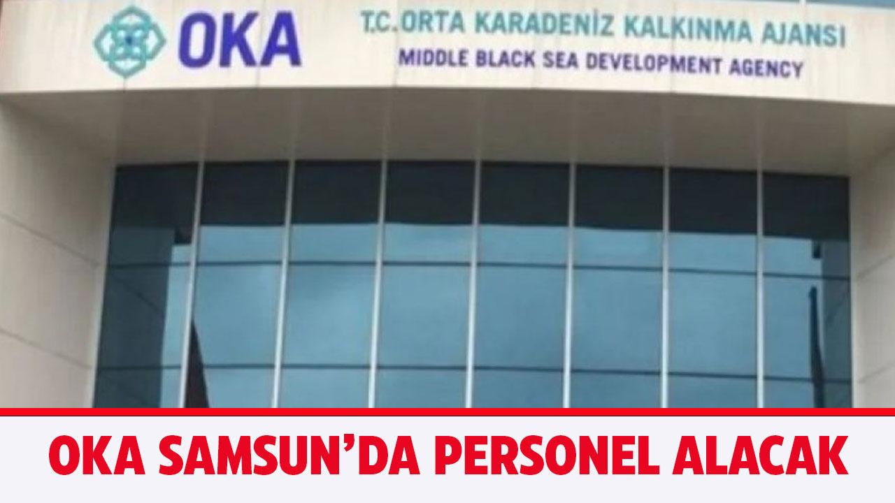 OKA Samsun’da personel alacak! OKA Samsun'da kaç personel alacak?