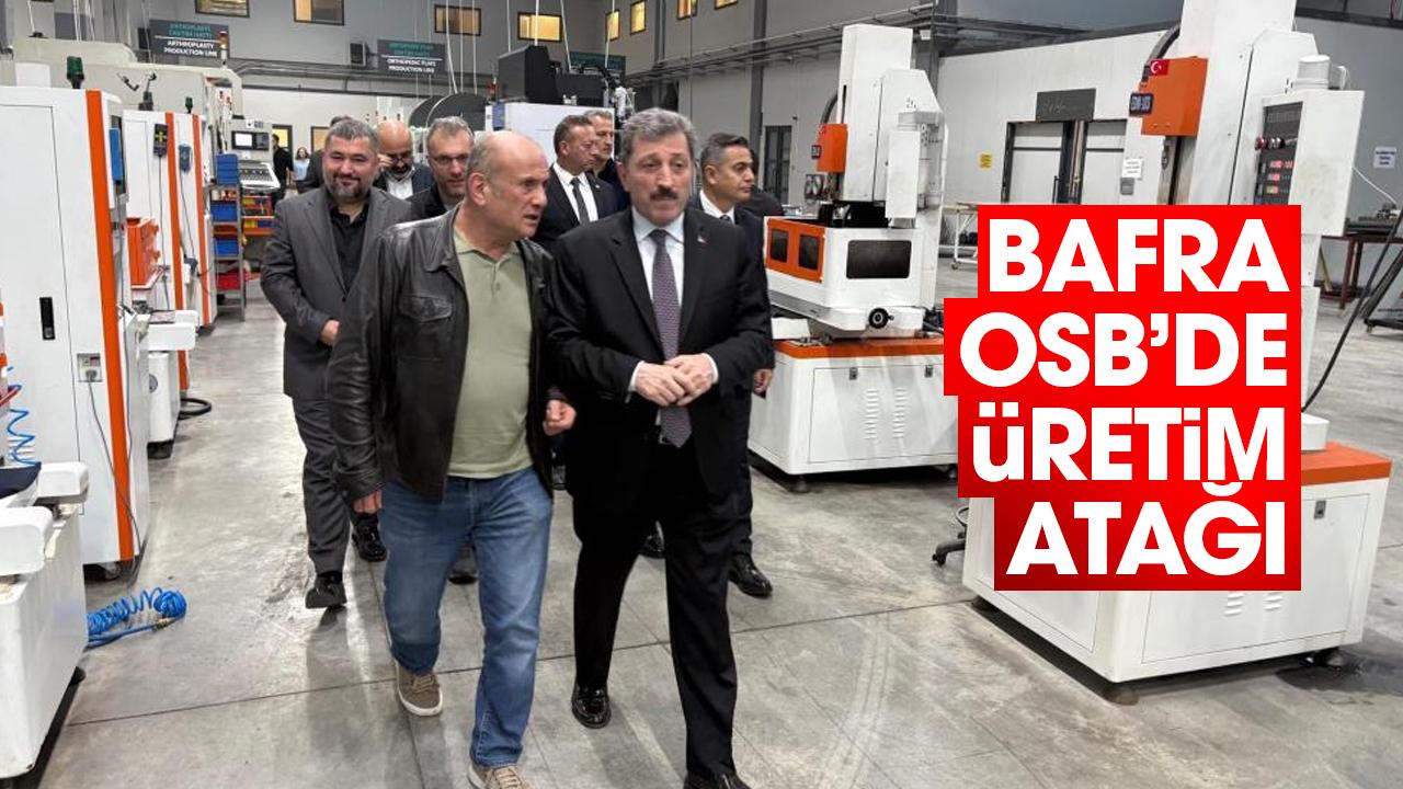 Samsun Bafra OSB’de üretim atağı