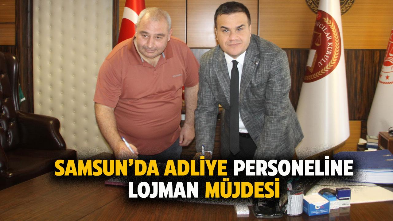 Samsun Çarşamba'da adliye personeline lojman müjdesi