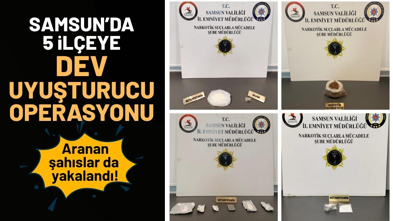 Samsun’da 5 ilçeye uyuşturucu operasyonu