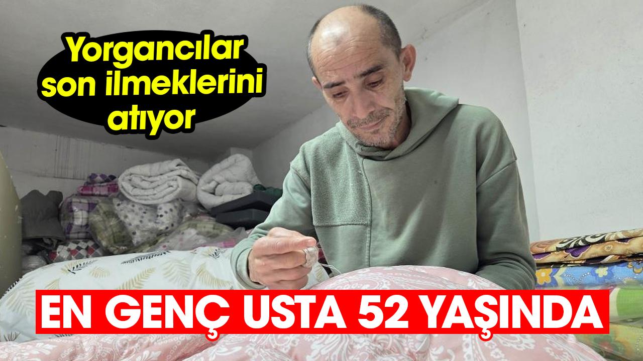Samsun'da en genç yorgancı 52 yaşında