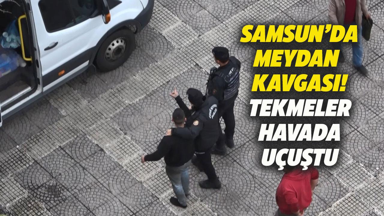 Samsun'da meydan kavgası! Tekmeler havada uçuştu!