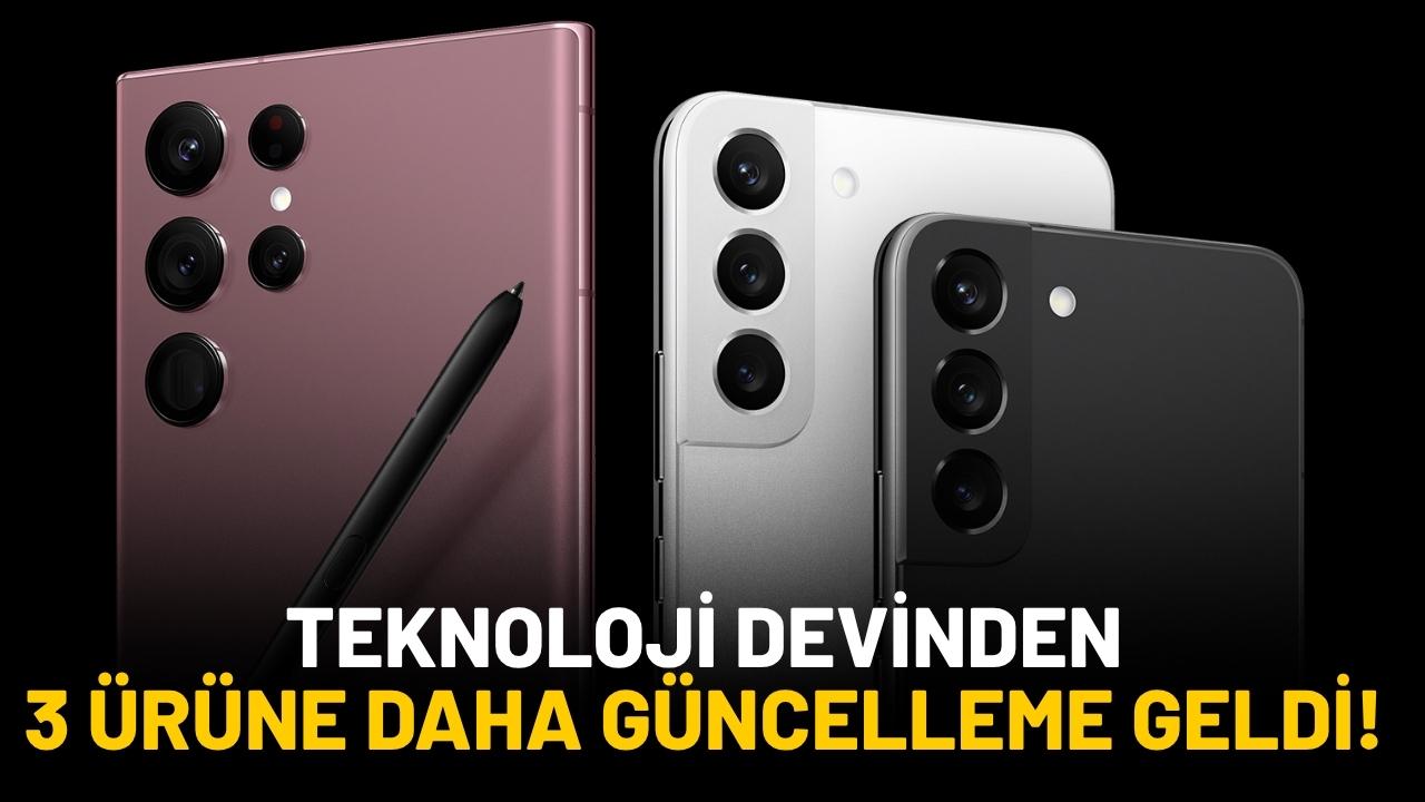 Samsung üç modeli için güncelleme yayınladı
