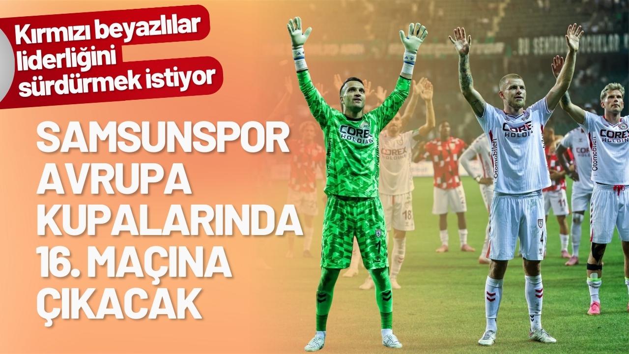 Samsunspor, Avrupa kupalarında 16. maçına çıkacak