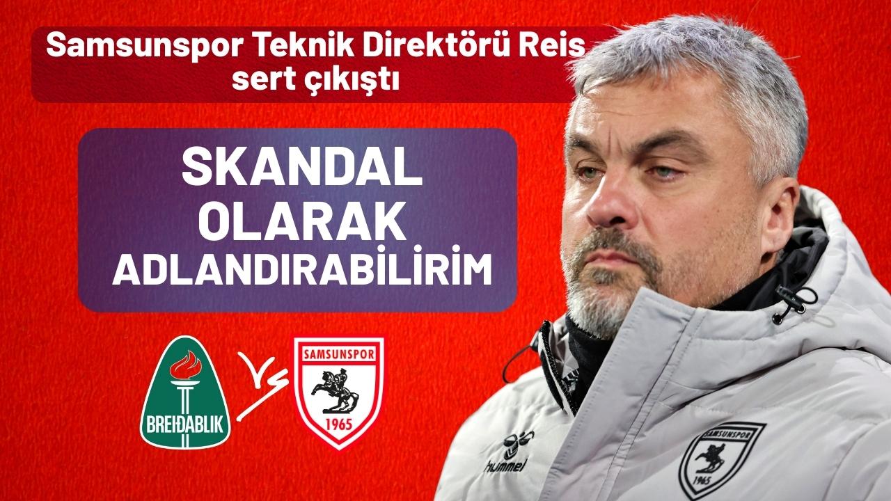 Samsunspor Teknik Direktörü Thomas Reis: Skandal olarak adlandırabilirim