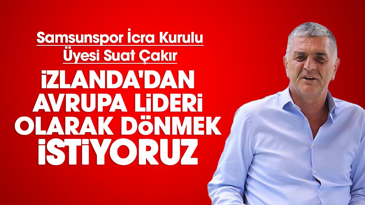 Samsunspor'dan Breidablik FC maçı açıklaması