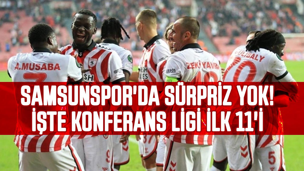Samsunspor'un Hamrun Spartans maçındaki ilk 11'i açıklandı