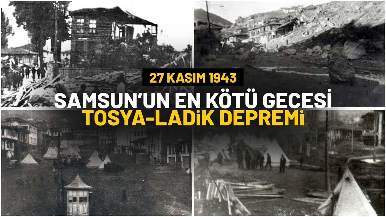 Samsun'un en kötü gecesi: Tosya-Ladik depremi