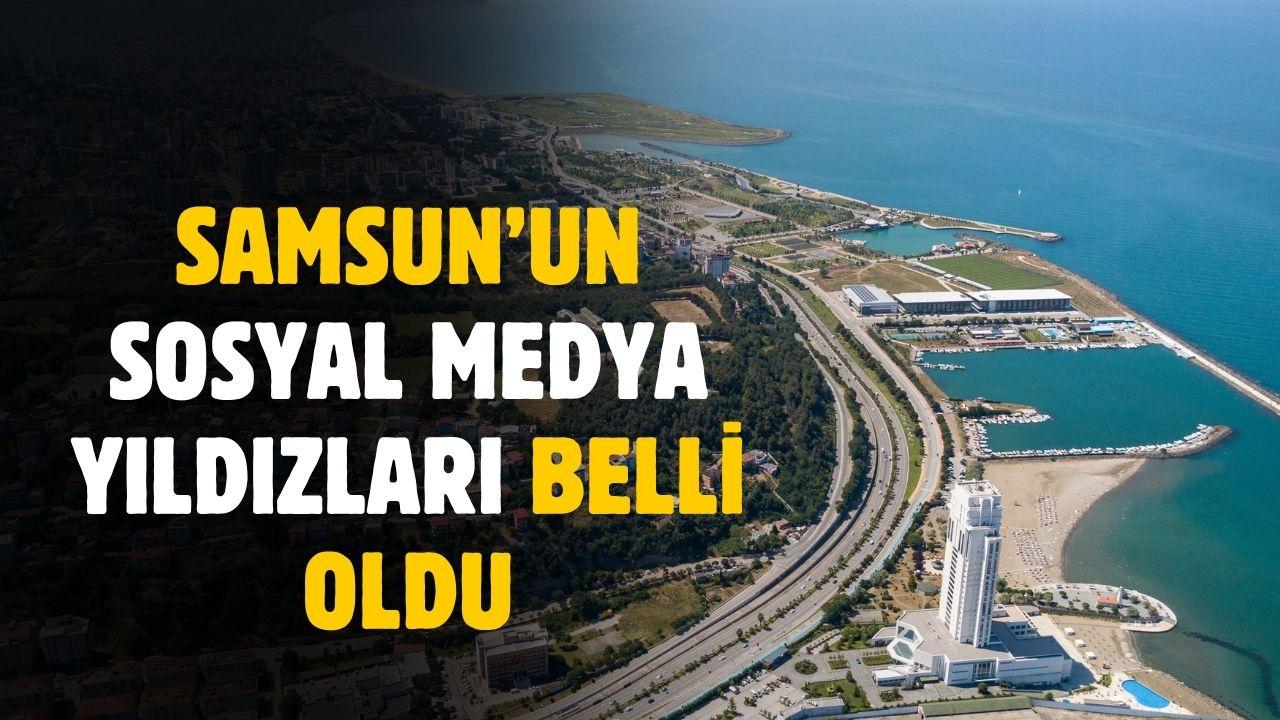 Samsun'un sosyal medya yıldızları belli oldu! Şehrin tanıtımına katkı sunuyorlar