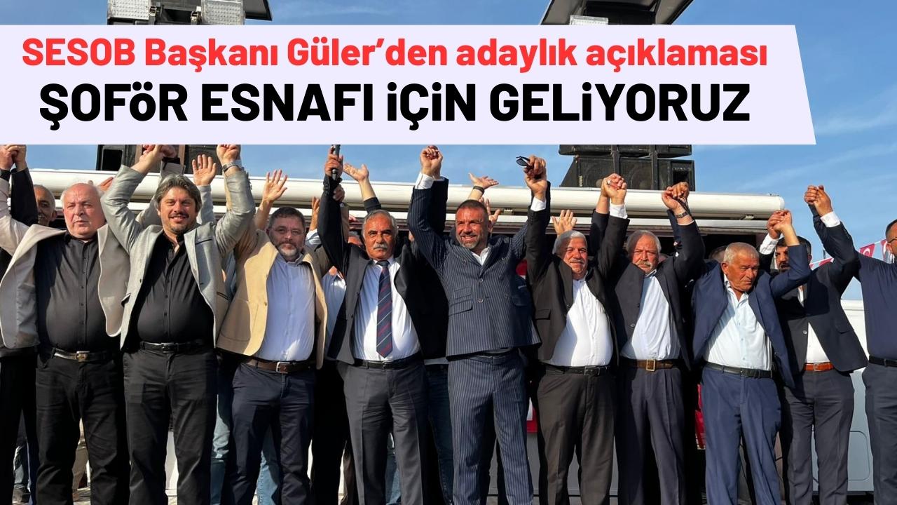 SESOB Başkanı Hacı Eyüp Güler'den coşkulu adaylık açıklaması