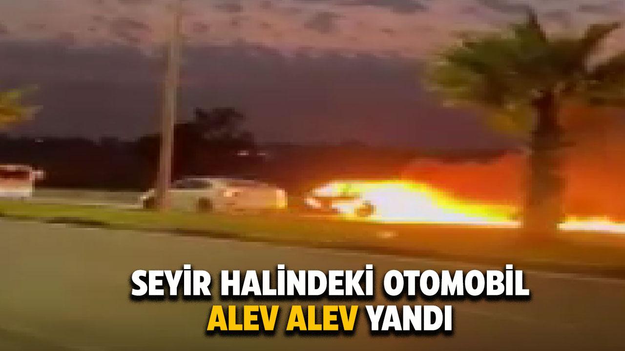 Seyir halindeki otomobil alev alev yandı