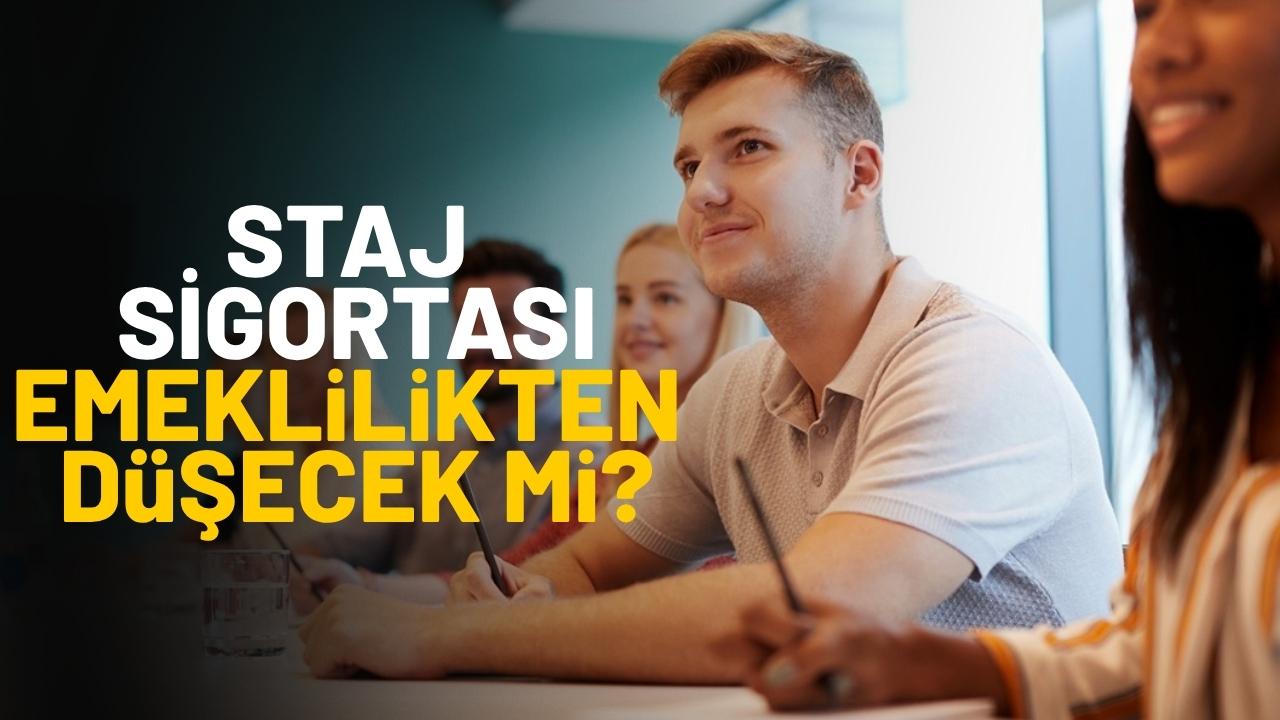 STAJ SİGORTASI EMEKLİLİKTEN DÜŞÜYOR MU?