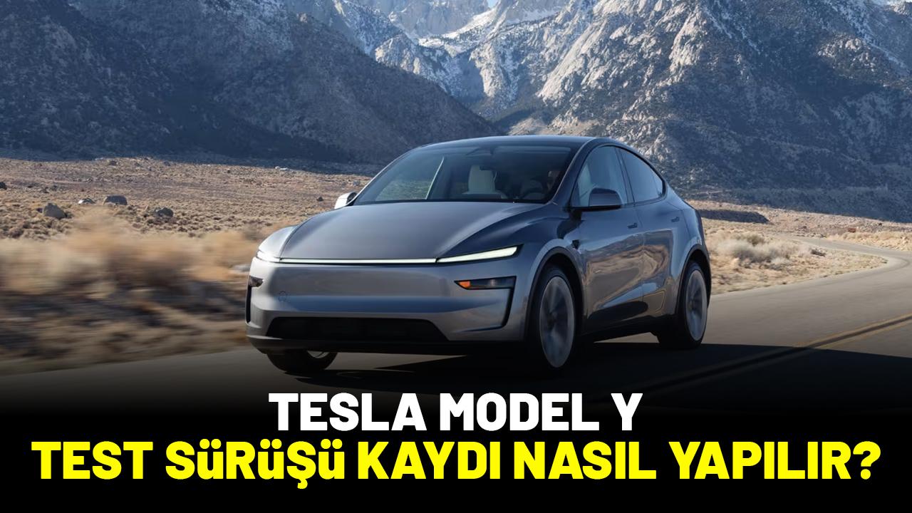 Tesla Model Y test sürüşü kaydı nereden nasıl yapılır?