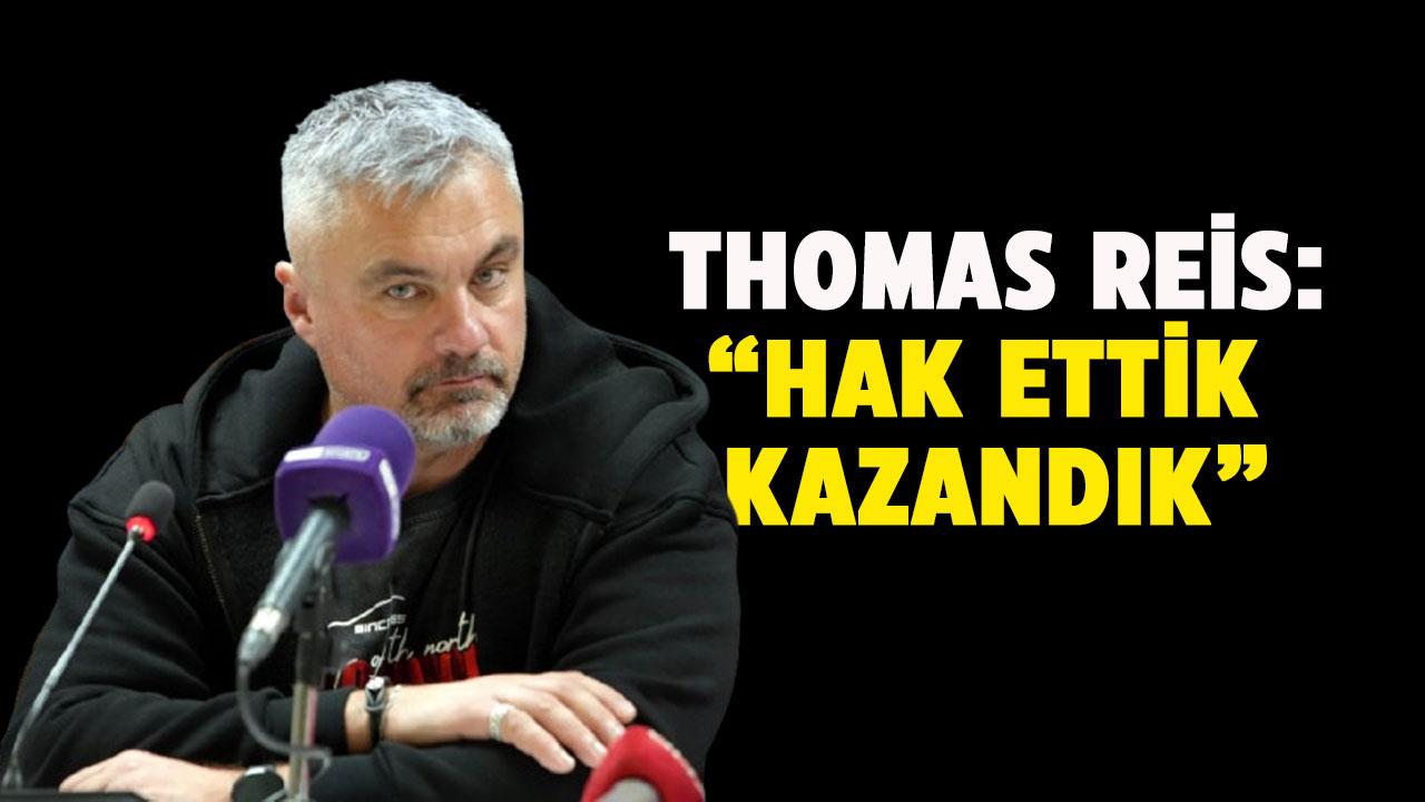 Thomas Reis: Kazanmayı hak ettik