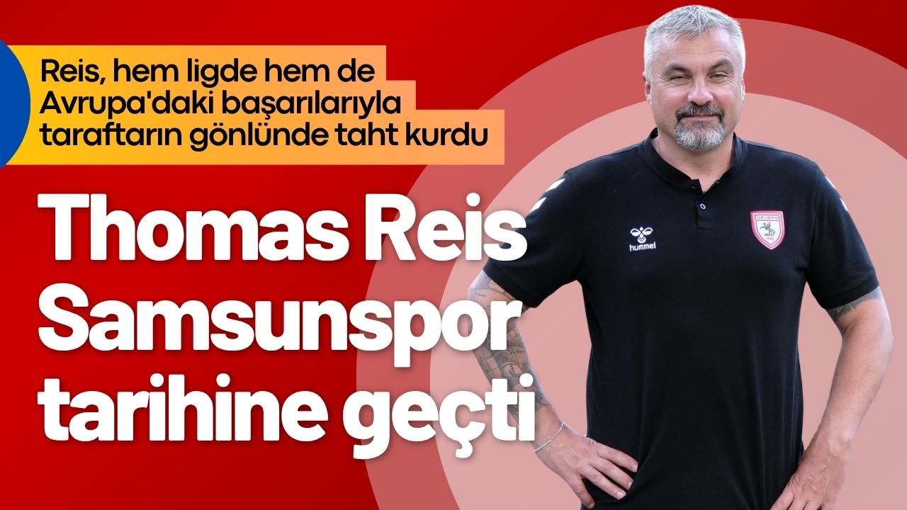 Thomas Reis Samsunspor tarihine geçti