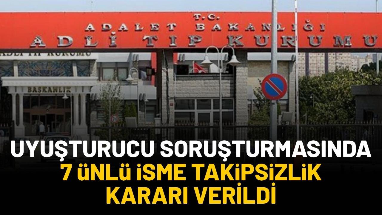 Uyuşturucu soruşturmasında 7 ünlü isme takipsizlik kararı verildi