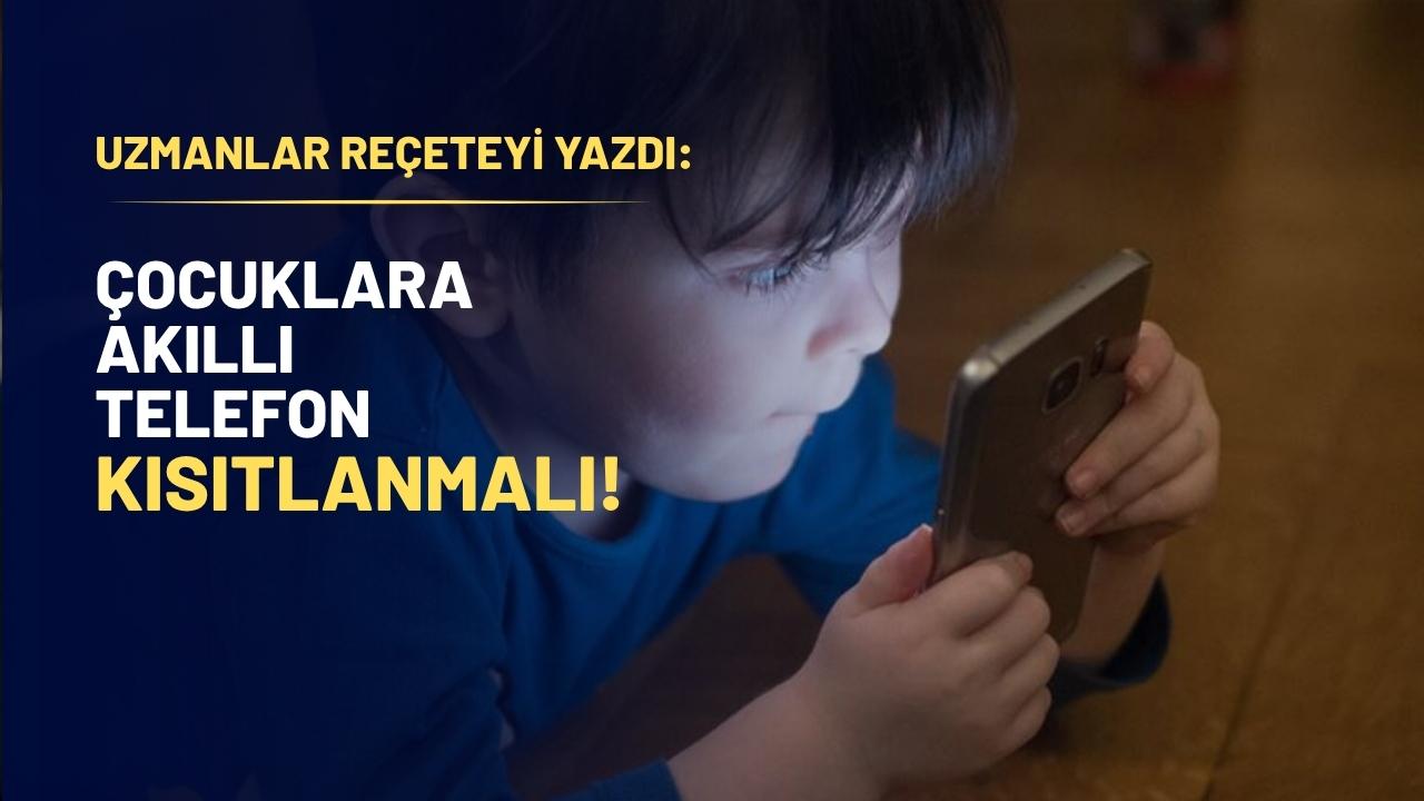 Uzmanlardan kritik uyarı: 13 yaş altı çocuklara akıllı telefon kısıtlamalı
