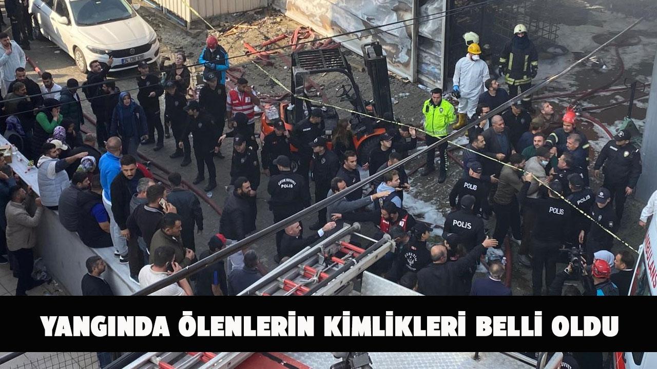 Yangında ölen 6 kişinin kimlikleri belli oldu
