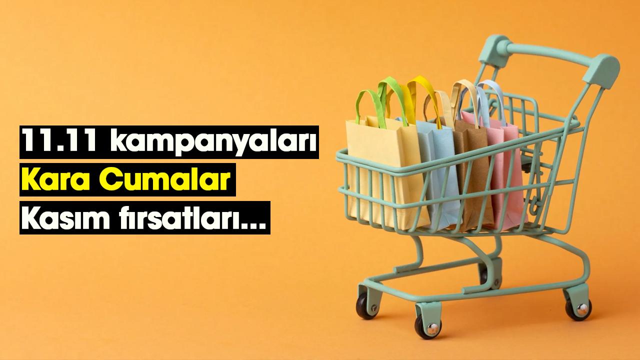 11.11 kampanyaları, Kara Cumalar, Kasım fırsatları...