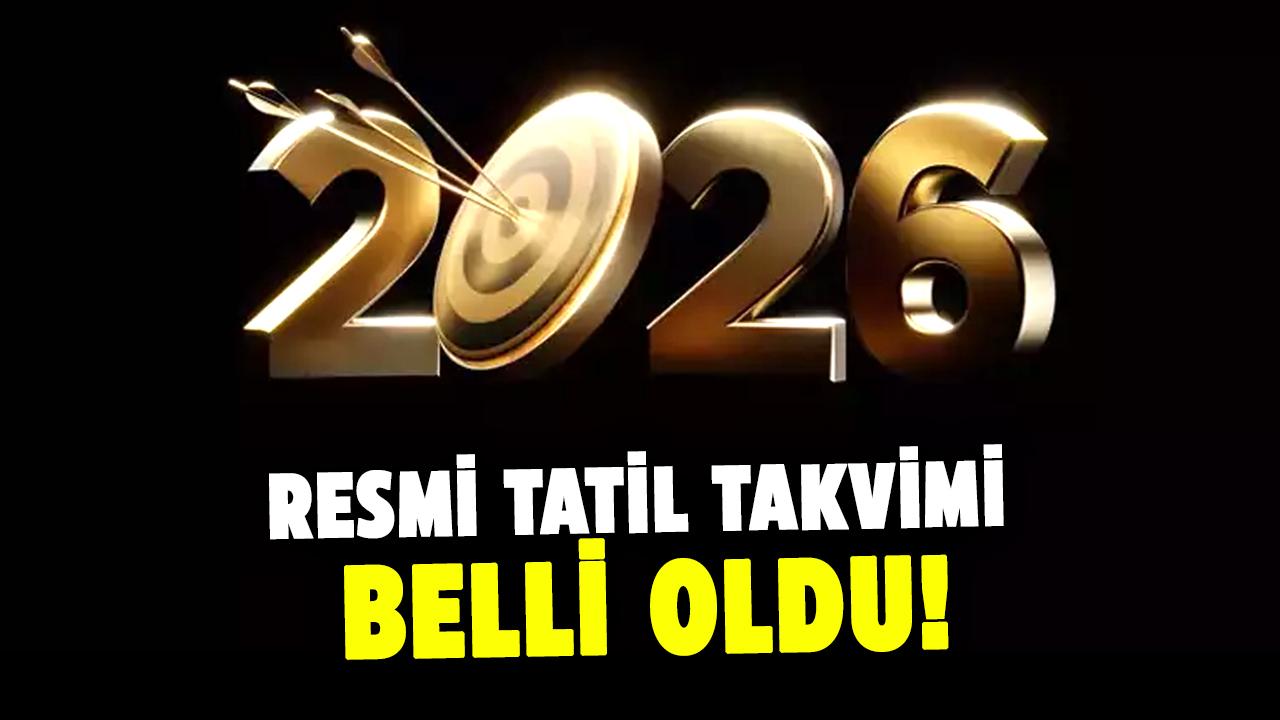 2026 resmi tatil takvimi belli oldu! Planlara şimdiden başlayın