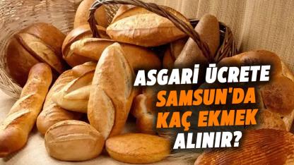 2026 yılı yeni asgari ücret belli oldu! Asgari ücrete Samsun'da kaç ekmek alınır?