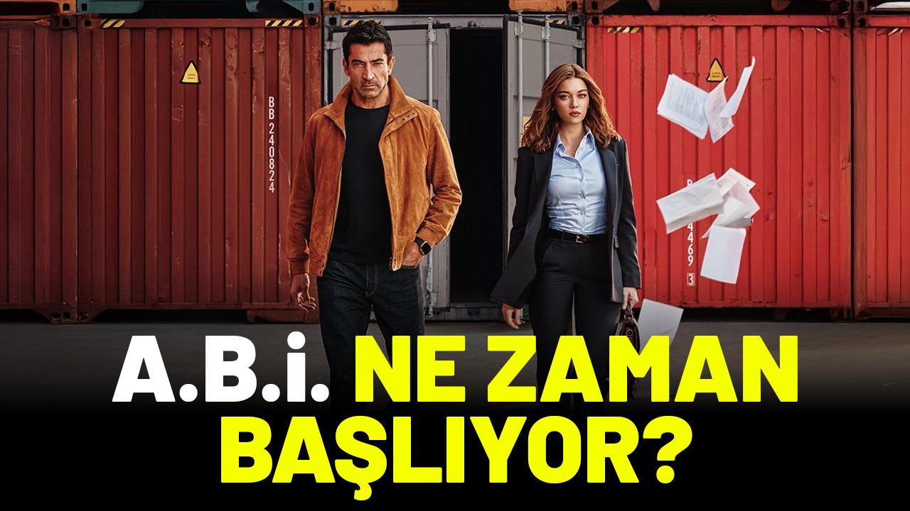 A.B.İ dizisi yayın tarihi belli oldu! A.B.İ ne zaman başlıyor?