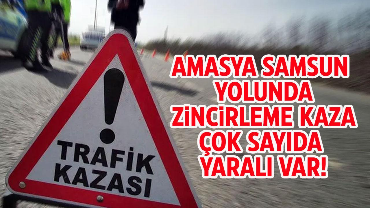 Amasya’da 3 araç birbirine girdi! Çok sayıda yaralı var