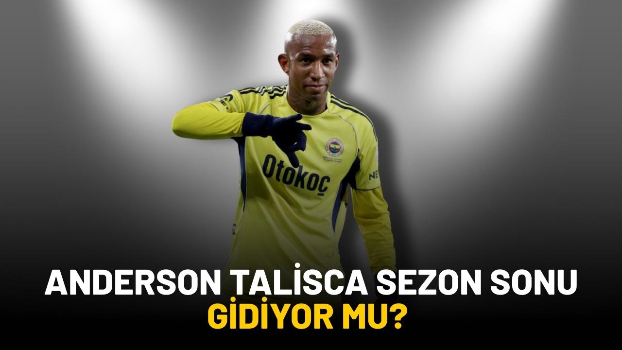 Anderson Talisca sezon sonu gidiyor mu?