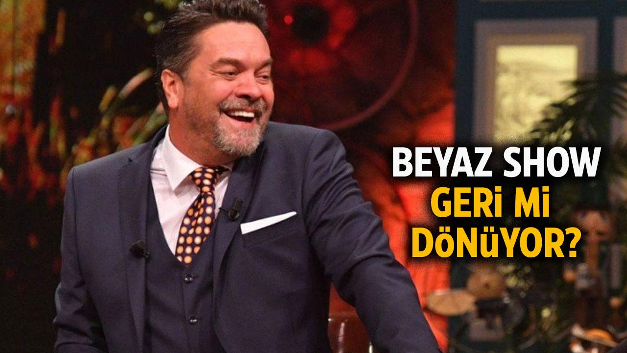 Beyaz Show geri mi dönüyor? Hangi kanalda yayınlanacak?
