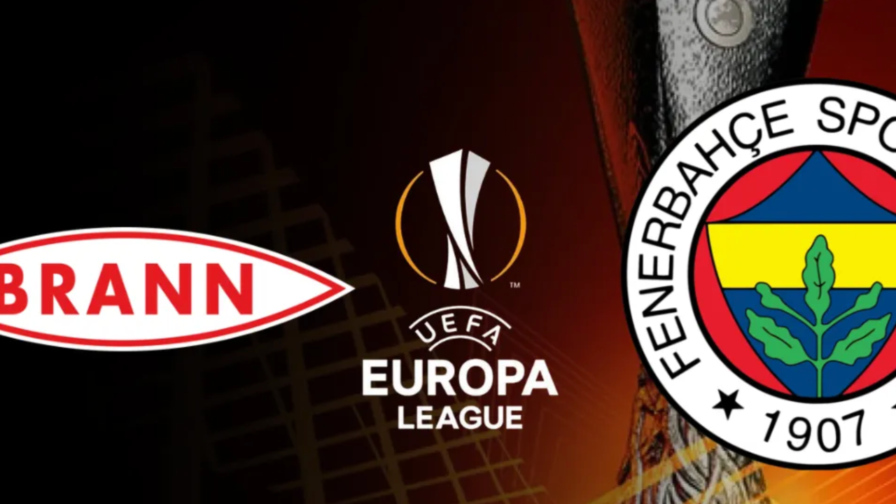 Brann Fenerbahçe maçı ne zaman saat kaçta hangi kanalda?
