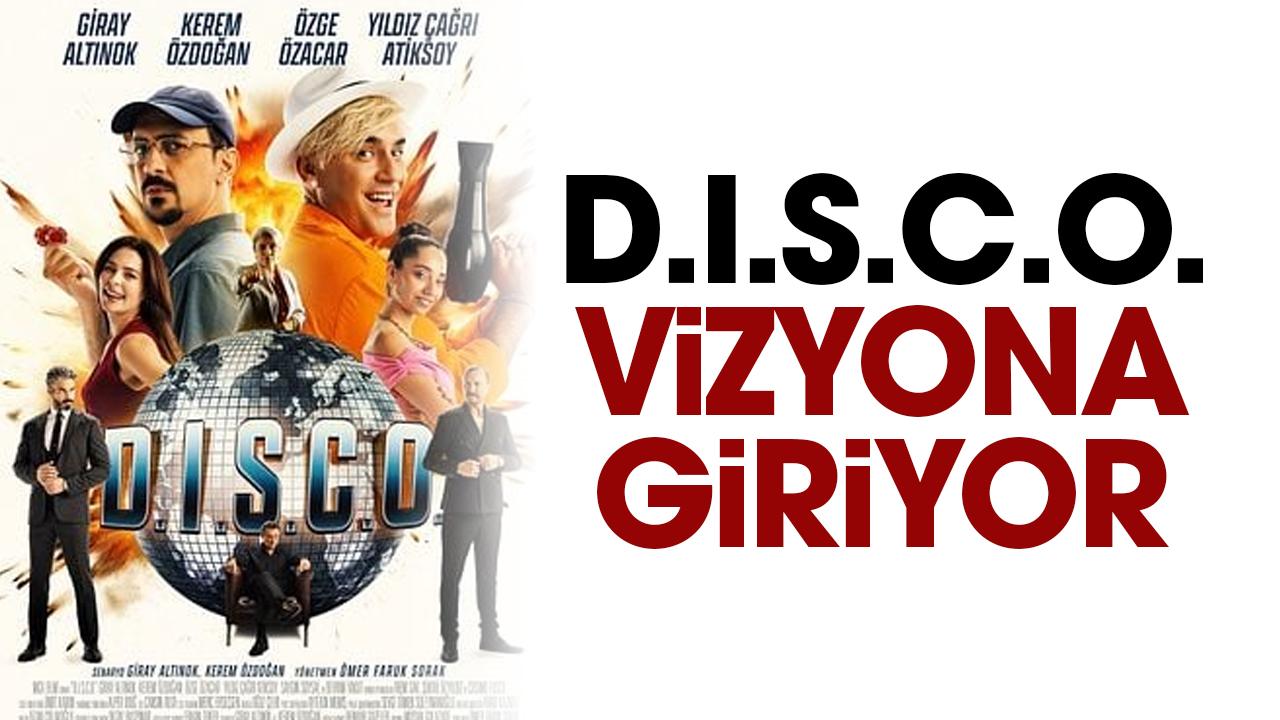 D.I.S.C.O. filmi ne zaman vizyona girecek? D.I.S.C.O. konusu ve oyuncu kadrosu