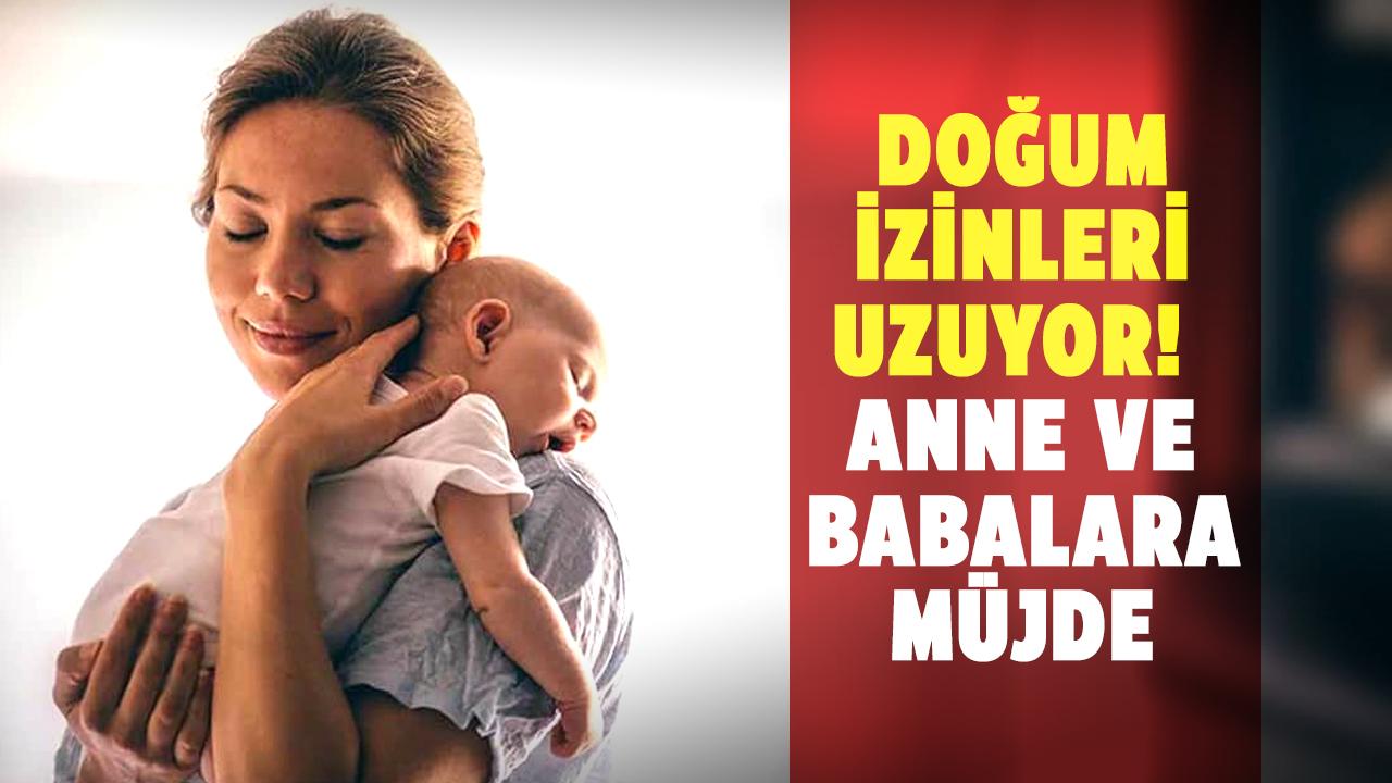 Doğum izinleri uzuyor! Anne ve babalara müjde