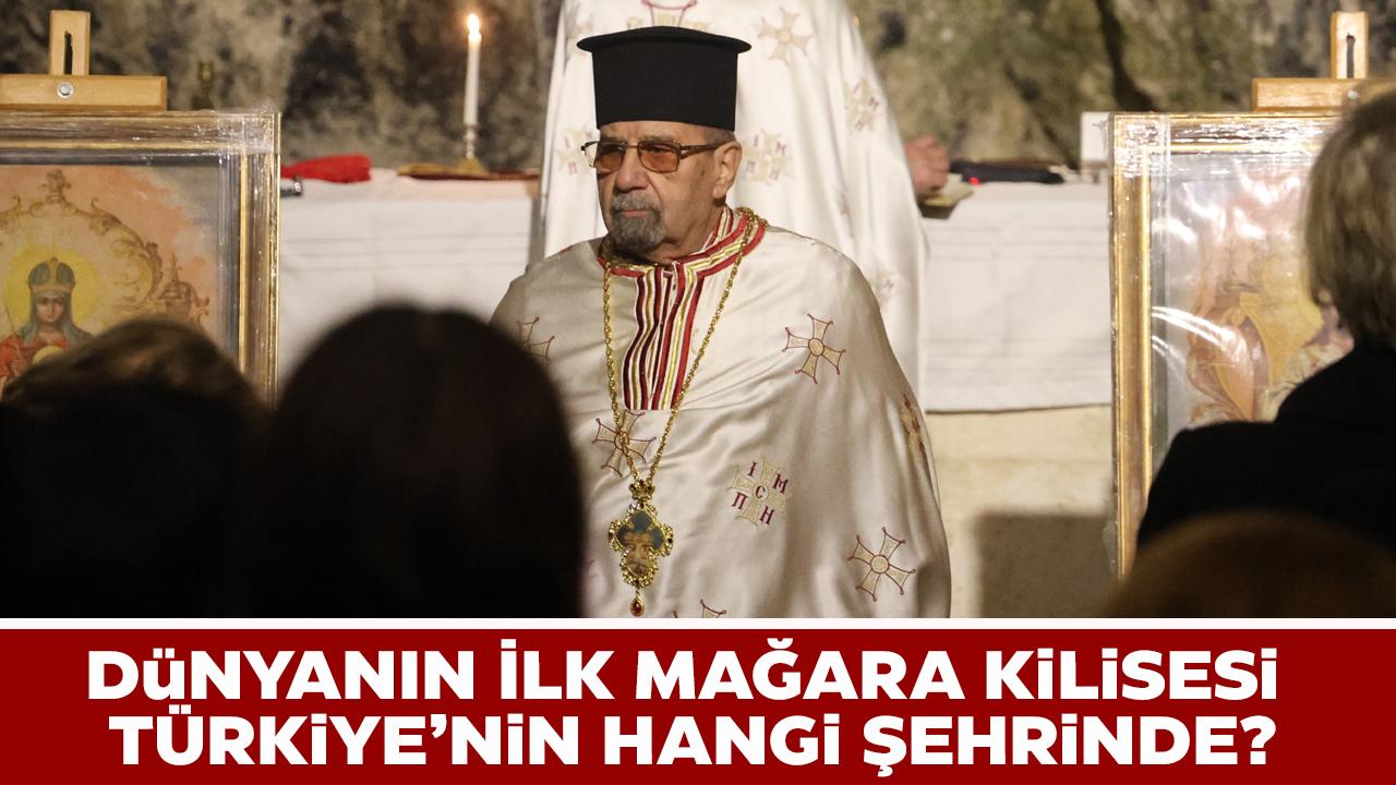 Dünyanın ilk mağara kilisesi hangi şehirdedir? Dünyanın ilk mağara kilisesinin adı nedir?