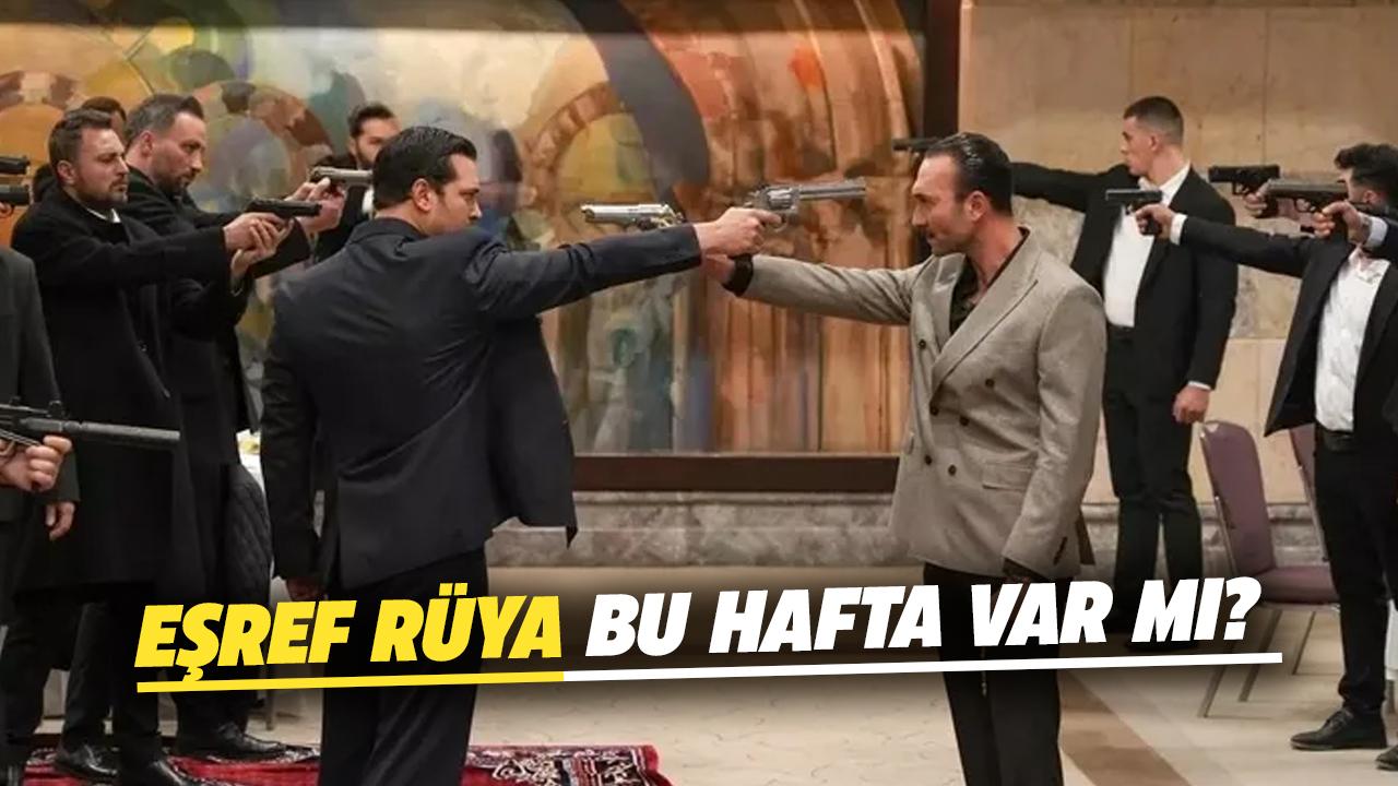 Eşref Rüya bu hafta var mı? 31 Aralık 2025’te yeni bölüm yayınlanacak mı?