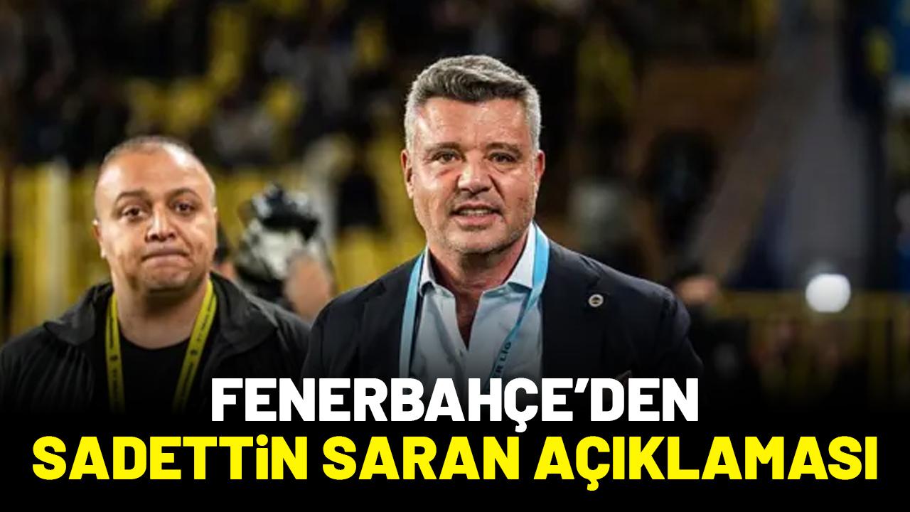 Fenerbahçe'den Sadettin Saran açıklaması