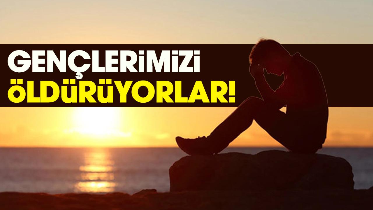 Gençlerimizi öldürüyorlar!